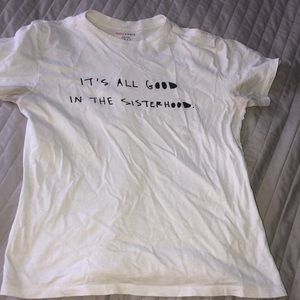 All White “It’s All Good In The SisterHood” Shirt